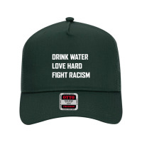 Drink Water Love Hard Fight Mesh Back Trucker Hat | Artistshot