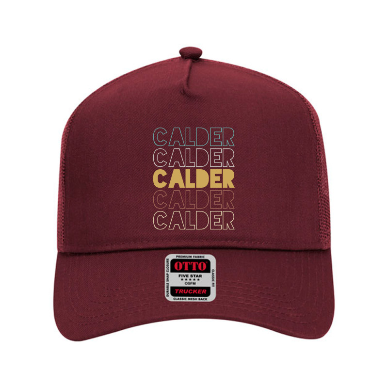 Calder Calder Calder Calder Calder Mesh Back Trucker Hat by Topseller | Artistshot