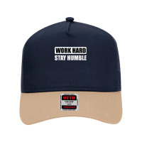 Work Hard Stay Humble   Motivational T Shirt Mesh Back Trucker Hat | Artistshot