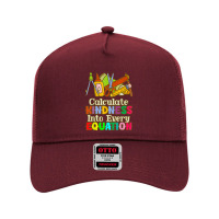 Calculate Kindness Into Every Equation Mathematicians Birthday Mesh Back Trucker Hat | Artistshot