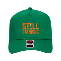 Still Standing Funny Leg Prosthetic Surgery Graphic Mesh Back Trucker Hat | Artistshot