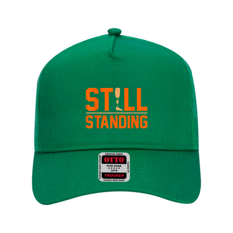 Still Standing Funny Leg Prosthetic Surgery Graphic Mesh Back Trucker Hat by cm-arts | Artistshot