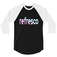 Slim And Attractive Refresco  T Shirt 3/4 Sleeve Shirt | Artistshot