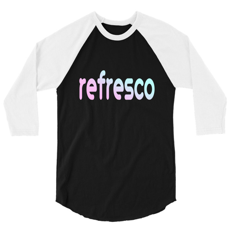 Slim And Attractive Refresco  T Shirt 3/4 Sleeve Shirt | Artistshot