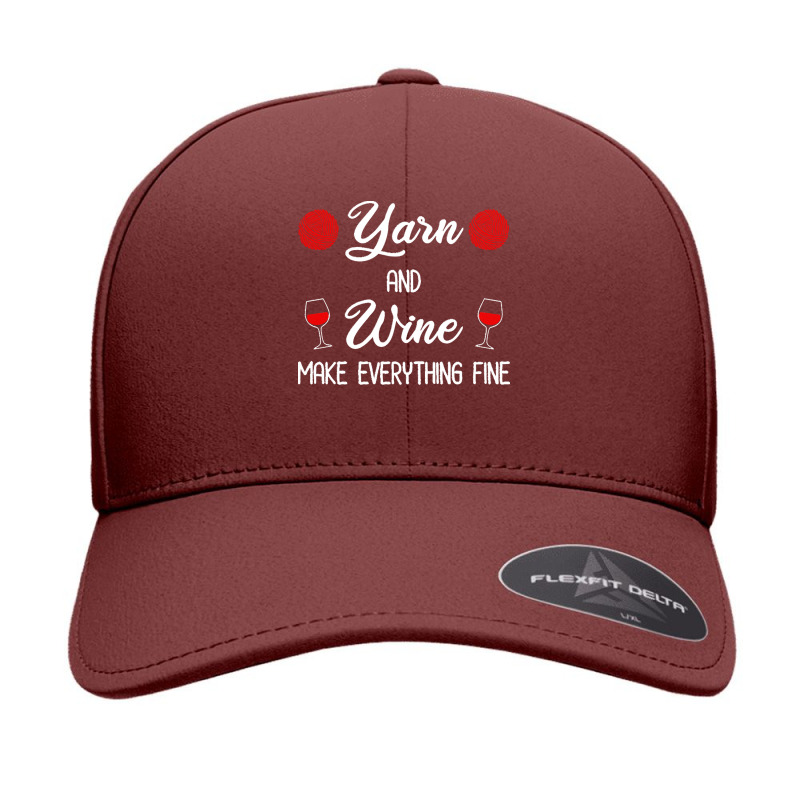 Yarn Lover T  Shirt Yarn And Wine Make Everything Fine T  Shirt Seamless Cap | Artistshot