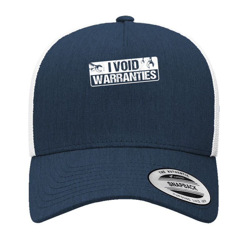 I Void Warranties T Shirt Yupoong Trucker Cap by jermonmccline | Artistshot