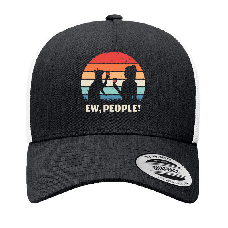 Ew People Funny Cat Pullover Hoodie Yupoong Trucker Cap by naythendeters2000 | Artistshot