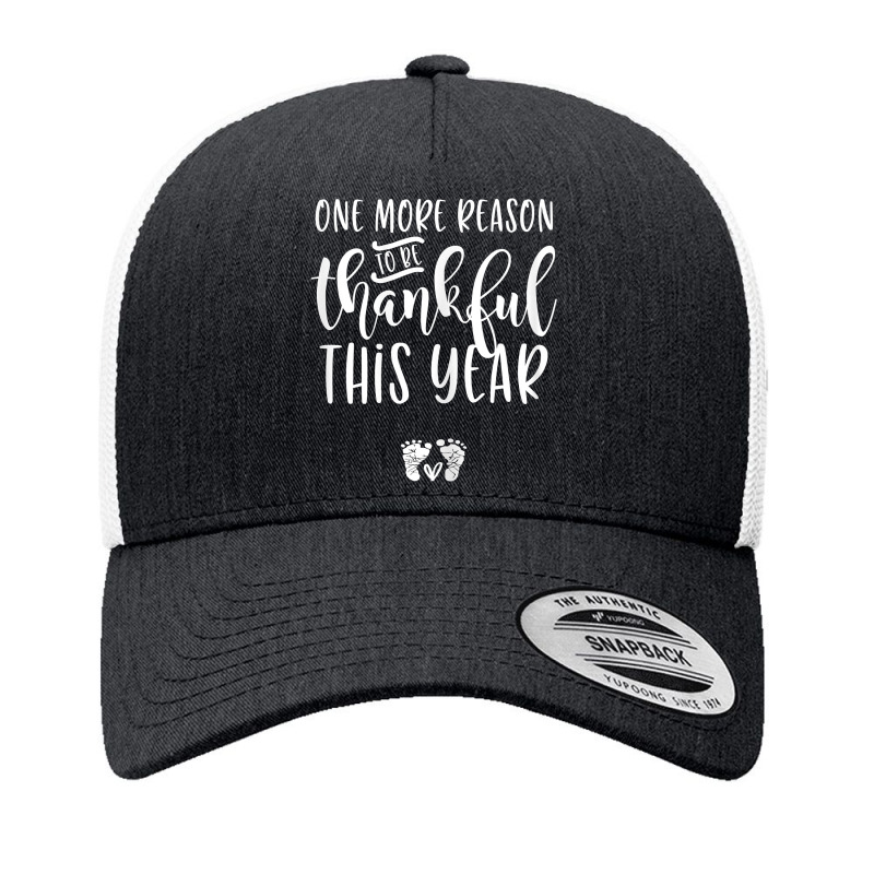 Womens One More Reason To Be Thankful Cute Thanksgiving Pregnant T Shi Yupoong Trucker Cap by ebertfran1985 | Artistshot