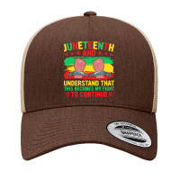 Juneteenth Gifts T  Shirt Juneteenth This Becomes My Fight To Continue Yupoong Trucker Cap | Artistshot