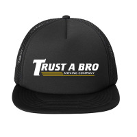 Trust A Bro Foam Snapback Hat | Artistshot