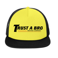 Trust A Bro Foam Snapback Hat | Artistshot