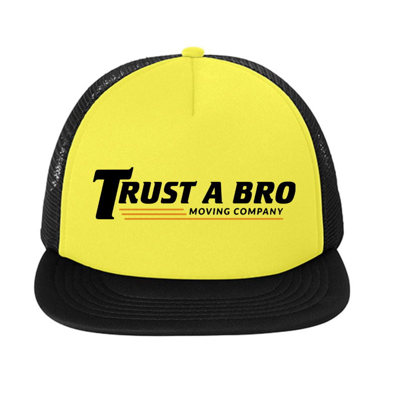 Trust A Bro Foam Snapback Hat | Artistshot