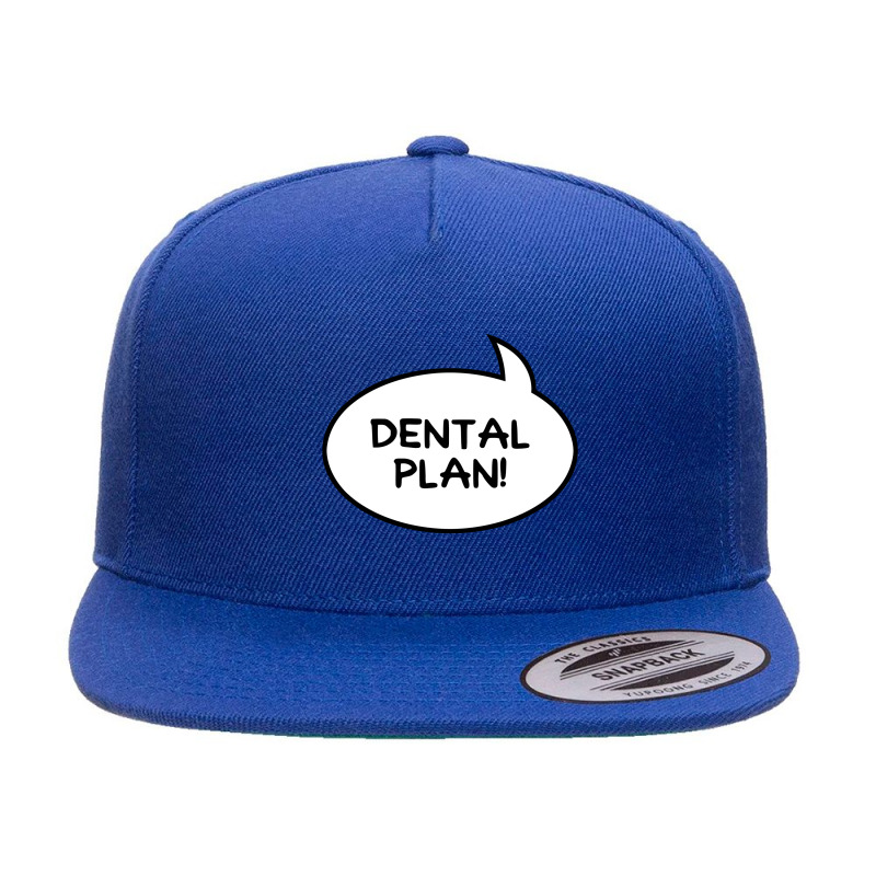 Dental Plan Lisa Needs Braces   Dental Plan 5 Panel Snapback Cap | Artistshot