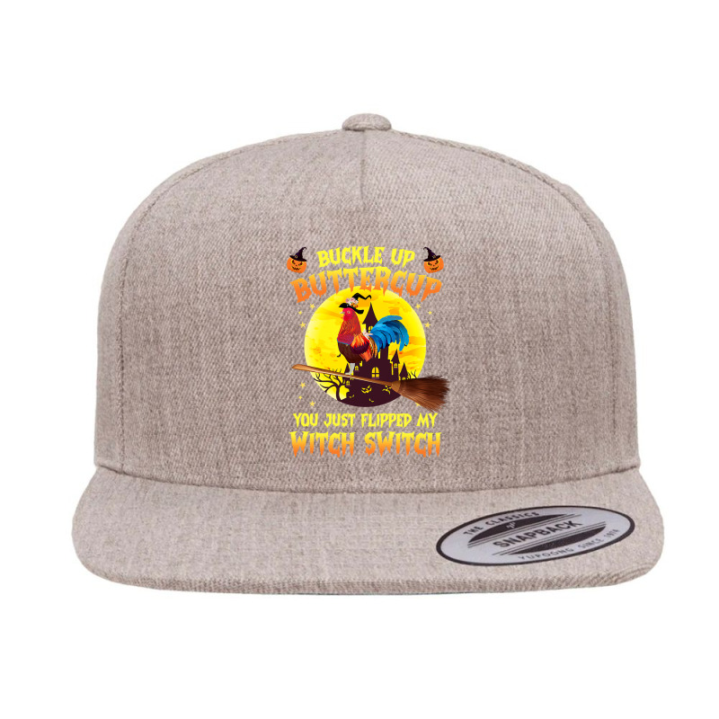 Chicken Cock Buckle Up Buttercup You Just Flipped 258 Hen Chick 5 Panel Snapback Cap | Artistshot