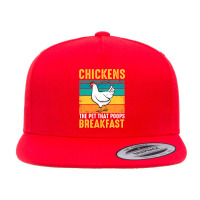 Chicken Cock Funny Chicken Chickens The Pet That Poops Breakfast 336 H 5 Panel Snapback Cap | Artistshot