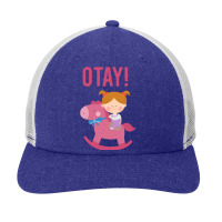 It Gonna Be Otay  (26) Snapback Trucker Cap | Artistshot