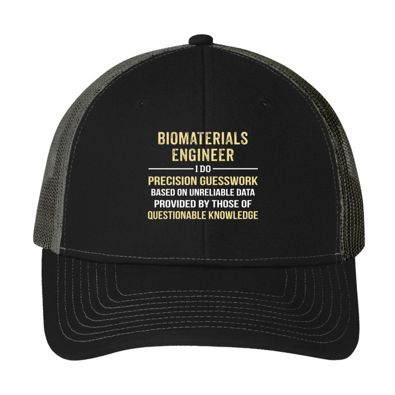 Biomaterials Engineer I Do Precision Guesswork. Funny Gift Pa Trucker Cap | Artistshot