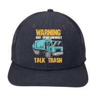 Recycling Worker T  Shirt Warning May Spontaneously Talk Trash T  Shir Snapback Trucker Cap | Artistshot