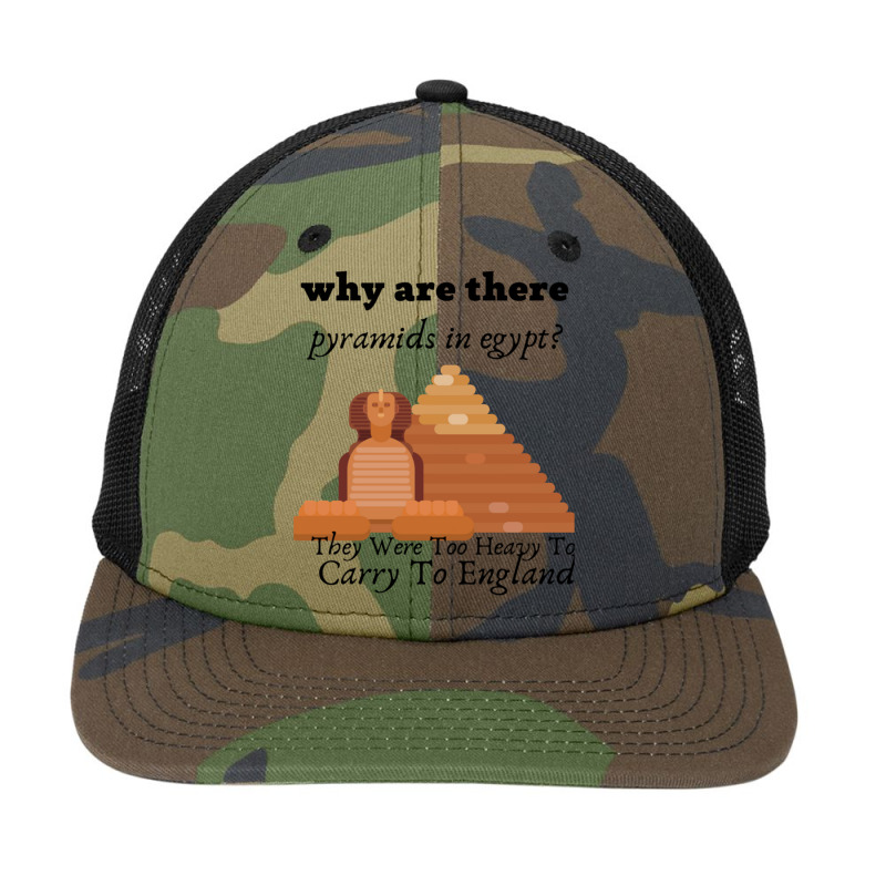 Why Are There Pyramids In Egypt They Were Too Heavy Funny Snapback Trucker Cap by cm-arts | Artistshot