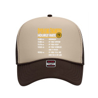 Operating Engineers Hourly Rate   Funny Operating Technician T Shirt Foam Trucker Hat | Artistshot