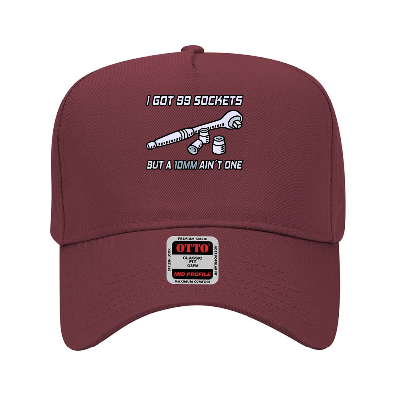 I Got 99 Sockets But A 10 Mm Aint One I Mechanic Adjustable Baseball Cap by SparkleTzeremes | Artistshot