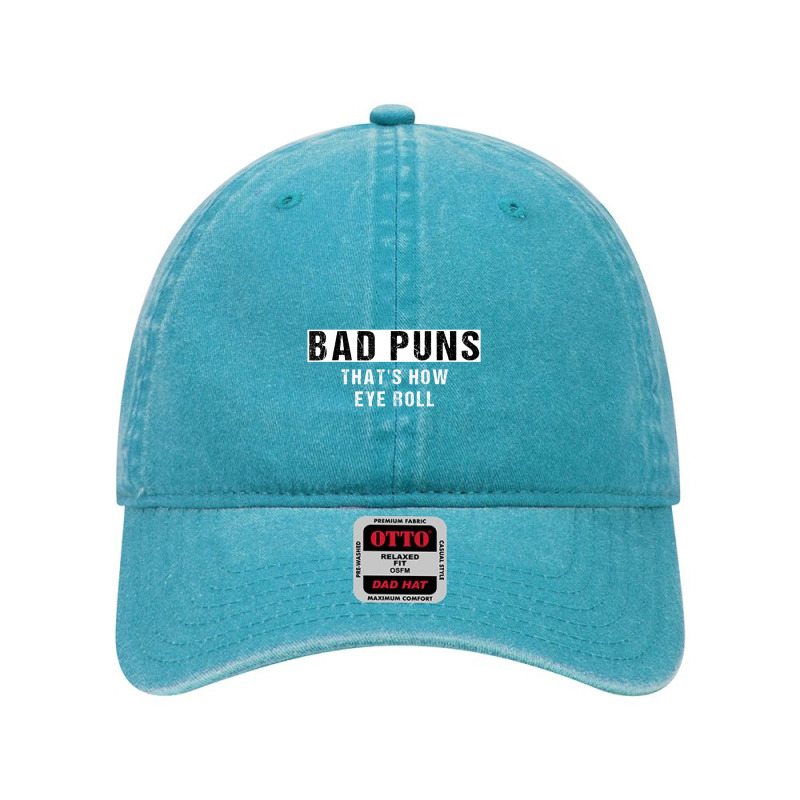 Bad Puns That's How Eye Roll And Punny Dyed Cap by cm-arts | Artistshot