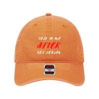 Ctalk To Me After Tax Season Dyed Cap | Artistshot