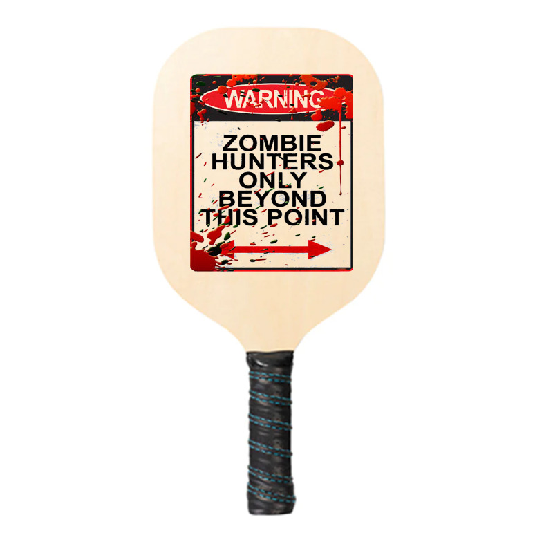 Warning Zombie-8yymf Pickleball Paddle | Artistshot