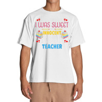 Once Upon A Time I Was Sweet Working As A Teacher Urban Heavy T-shirt | Artistshot