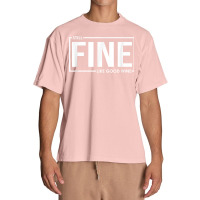 Still Fine Like Good Wine, Funny Getting Older Birthday Gift T Shirt Urban Heavy T-shirt | Artistshot