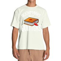 Bookmarks Are For Quitters Reading Books Bookaholic Bookworm Urban Heavy T-shirt | Artistshot