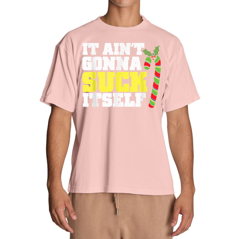 It Aint Gonna Suck Itself Itself Christmas Candy Cane Urban Heavy T-shirt by inggaerzoahg | Artistshot