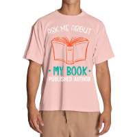 Hot Trend Published Author Ask Me About My Book Urban Heavy T-shirt | Artistshot