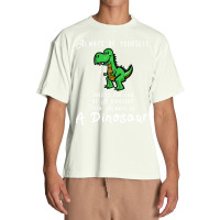 Always Be Yourself, Unless You Can Be A Dinosaur Trending Urban Heavy T-shirt | Artistshot