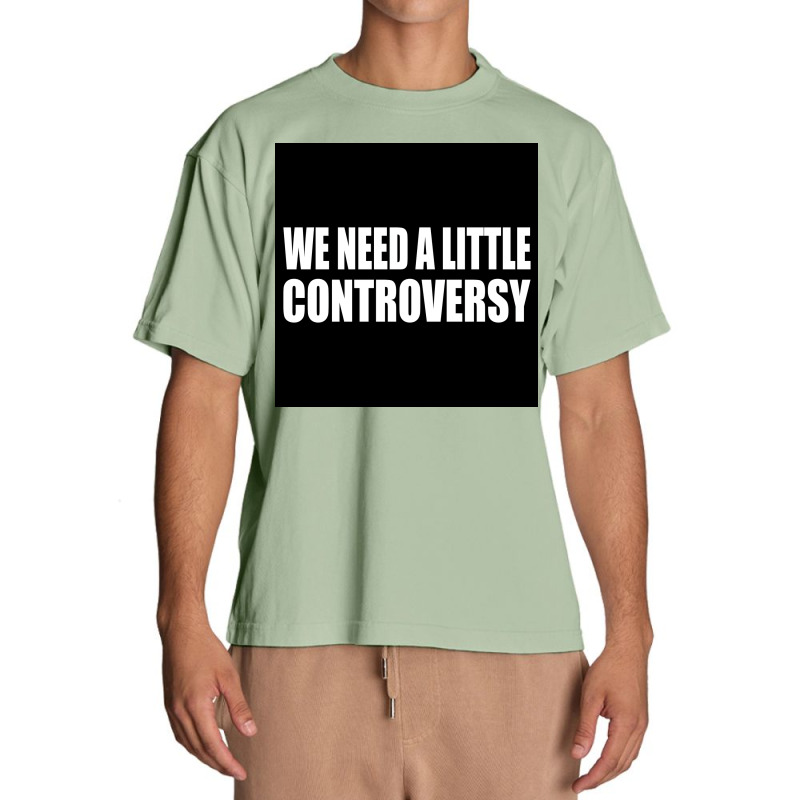 We Need A Little Controversy Poster 80s Urban Heavy T-shirt | Artistshot