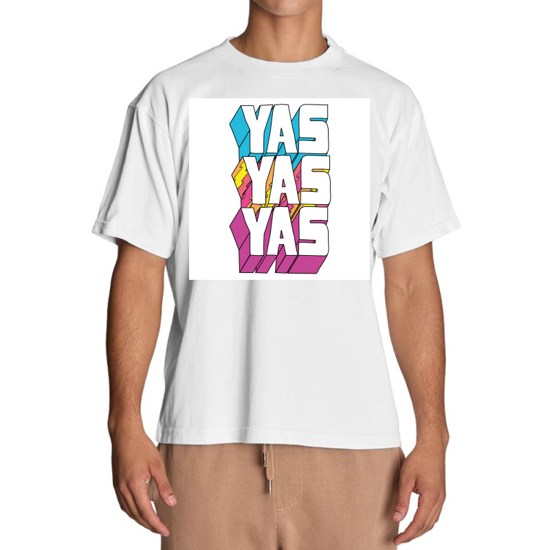 Yas Yas Yas Poster Nostalgia Urban Heavy T-shirt | Artistshot