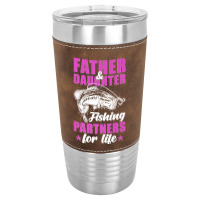 Father And Daughter Fishing Partners For Life Premium Leatherette Tumbler | Artistshot