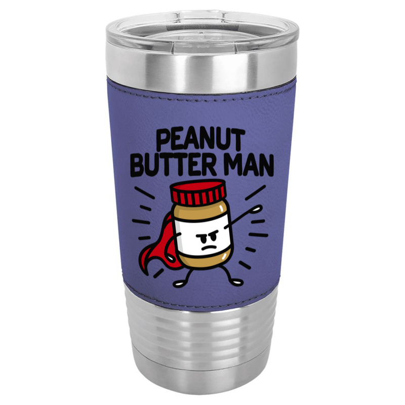 Peanut Butter Man (place On Light Background) Leatherette Tumbler | Artistshot