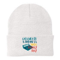 Calculate Kindness Into Everydays Funny Math Teacher  Beanie | Artistshot