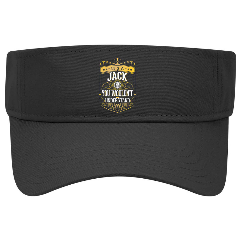 It's A Jack Thing You Wouldn't Understand V3 Visor hat by Sheppard Karena | Artistshot