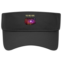 You Are Here Milky Way Galaxy Astronomy Funny Tees Visor Hat | Artistshot