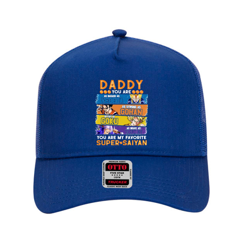 Dragonball Daddy You Are My Favorite Super Anime Saiyan Funny Mesh Back Trucker Hat by cm-arts | Artistshot