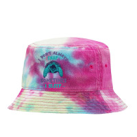 Snapping Turtle I Don't Always Snap Snapping Turtle Lover T Shirt Tie Dyed Bucket Hat | Artistshot