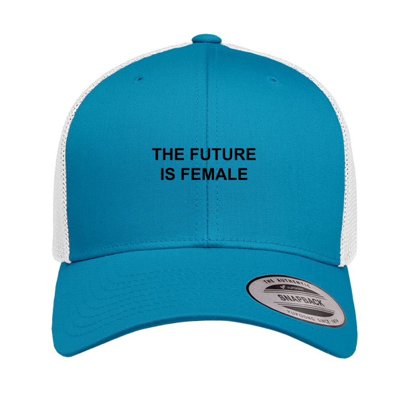 The Future Is Female Retro Trucker Cap by vendrajanaka | Artistshot