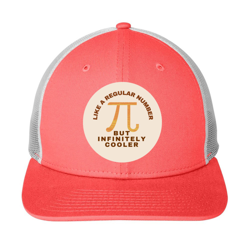 Pi Like A Regular Number But Infinitely Cooler,gift For International  Snapback Trucker Cap by cm-arts | Artistshot