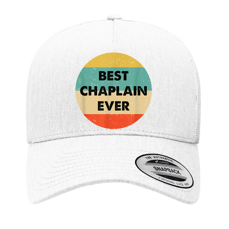 Chaplain Best Chaplain Ever Yupoong Trucker Cap by bajajbajuji | Artistshot