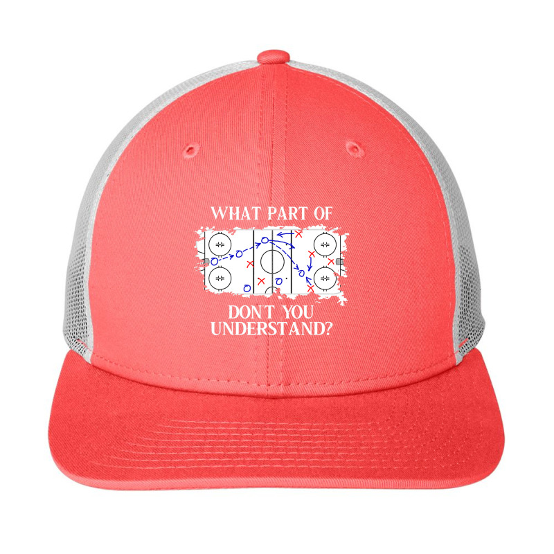 What Part Of Donâ´t You Understand Ice Hockey Snapback Trucker Cap by Kemriban527 | Artistshot