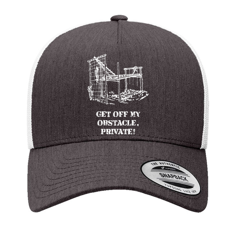 Get Off My Obstacle, Private! T Shirt Yupoong Trucker Cap by sosieclaton | Artistshot