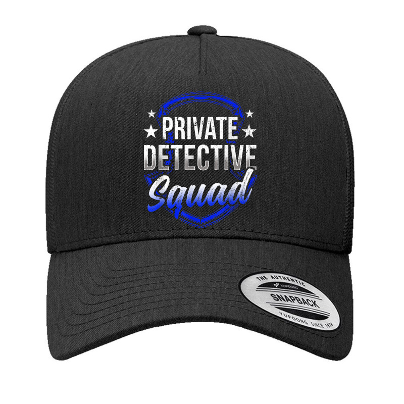 Private Detective Squad Investigation Spy Investigator T Shirt Yupoong Trucker Cap by AshleyPenez | Artistshot