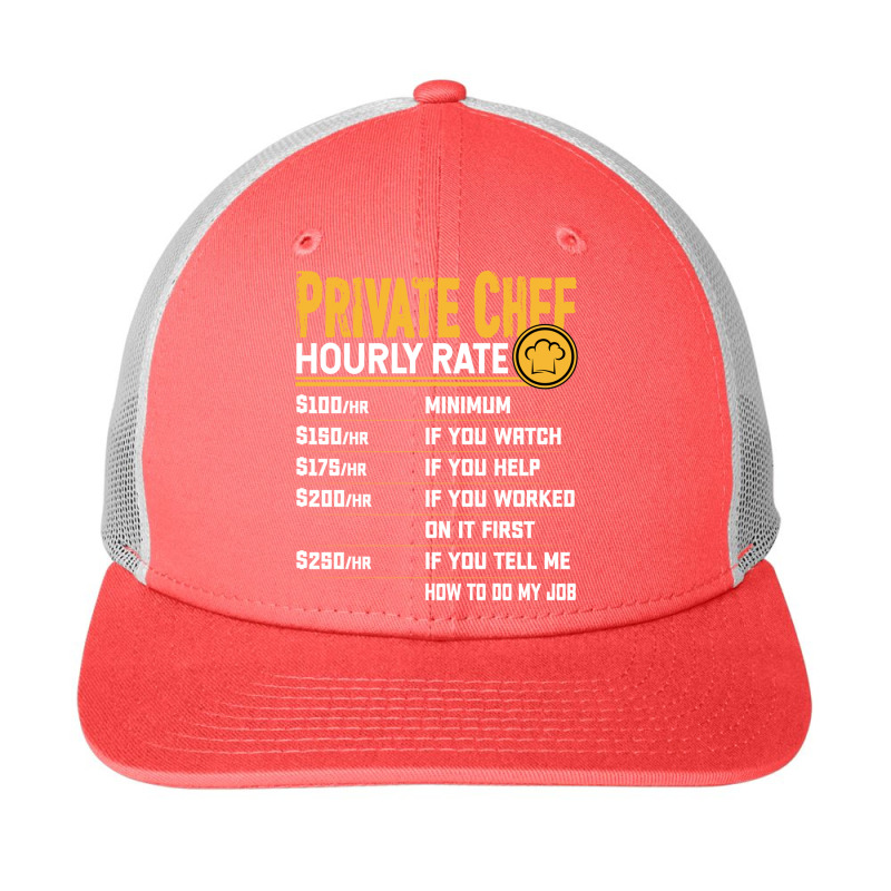 Private Chef Hourly Rate Funny Private Cook Culinary Cooking Long Slee Snapback Trucker Cap by cm-arts | Artistshot